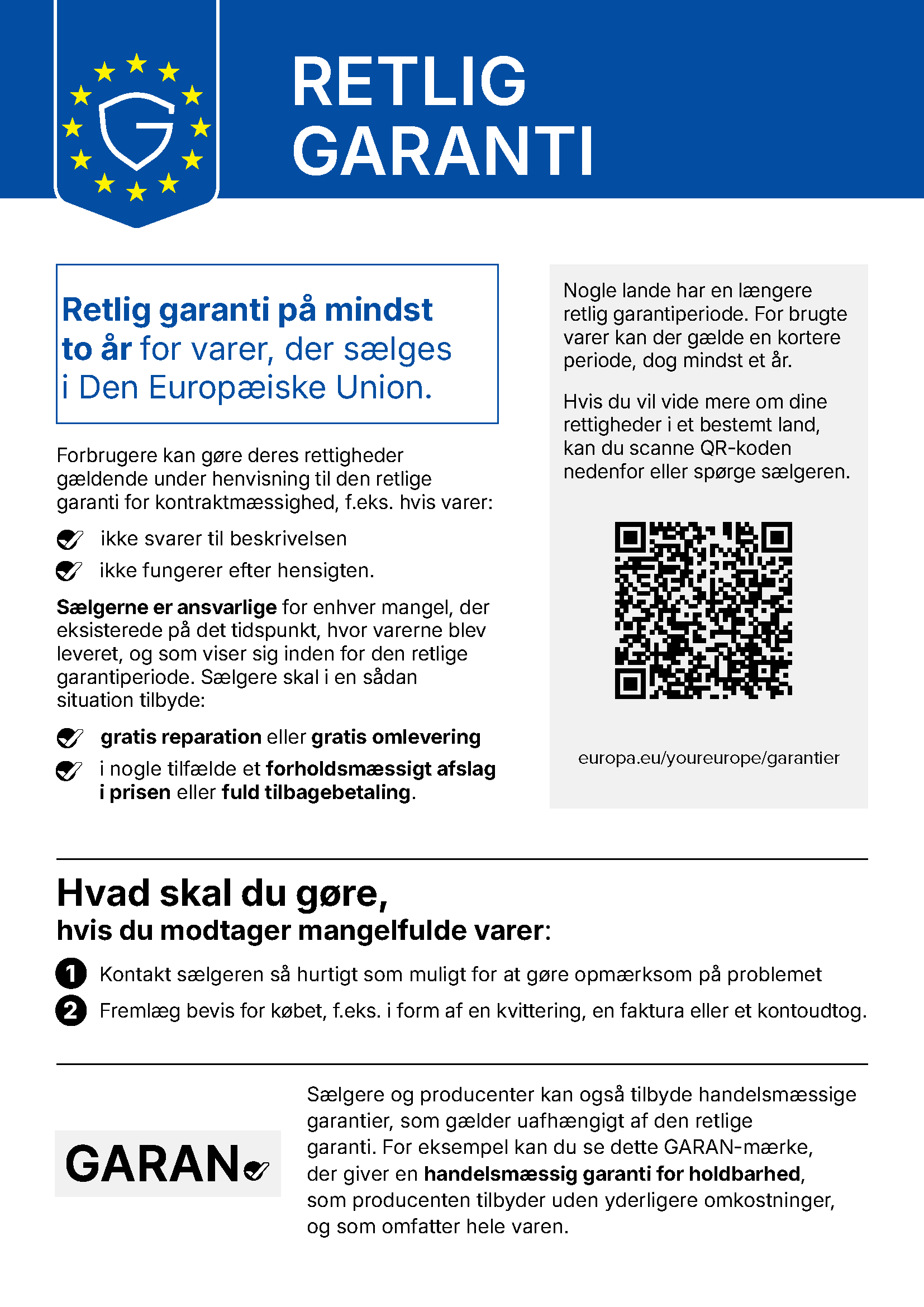 EU-harmoniseret meddelelse om den lovbestemte garanti for overensstemmelse: mindst to års beskyttelse, gratis reparation eller omlevering og, hvor det er relevant, prisafslag eller tilbagebetaling.