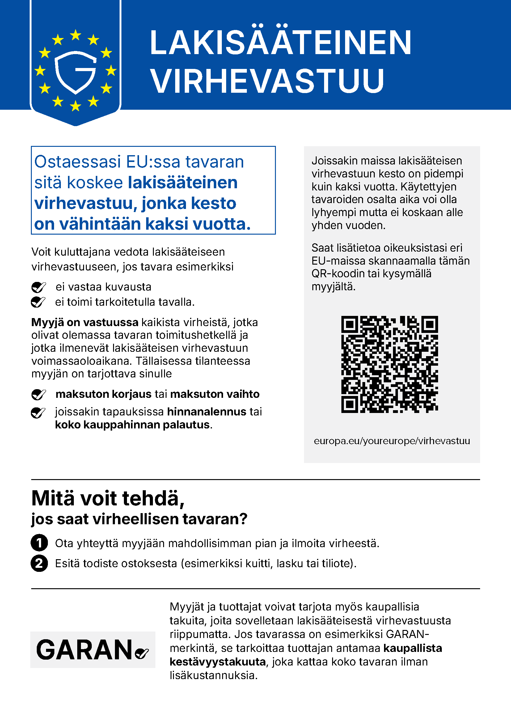 EU:n yhdenmukaistettu ilmoitus lakisääteisestä vaatimustenmukaisuustakuusta: vähintään kahden vuoden suoja, maksuton korjaus tai vaihto sekä tarvittaessa hinnanalennus tai rahojen palautus.